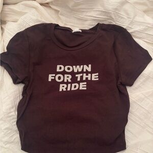 Down For The Ride Baby Tee